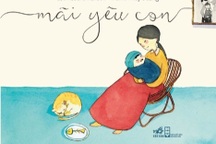 Những cuốn sách kinh điển về tình cảm gia đình: Mẹ yêu ai nhất?