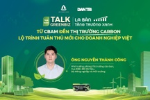 CBAM: Bài toán tuân thủ của doanh nghiệp Việt trên thị trường carbon