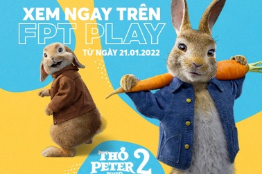 Peter Rabbit 2: The Runaway khởi chiếu tại Việt Nam trên FPT Play