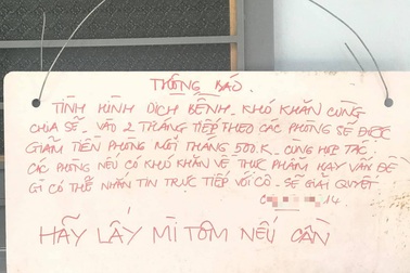 Chủ trọ bớt tiền thuê nhà, chia sẻ khó khăn với sinh viên, người lao động