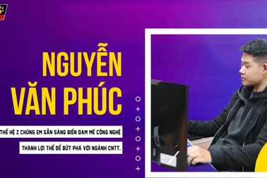 Gen Z - thế hệ hội tụ tố chất để bùng nổ với công nghệ thông tin