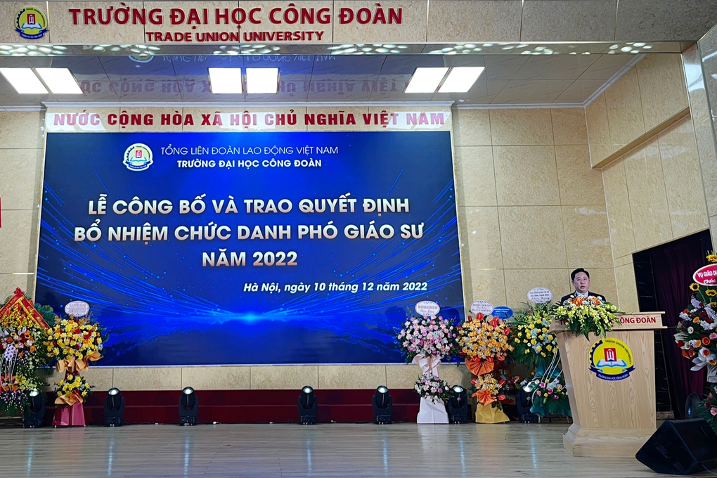 Hiệu trưởng Trường ĐH Công đoàn được bổ nhiệm chức danh Phó Giáo sư - 2 Hiệu trưởng Trường ĐH Công đoàn được bổ nhiệm chức danh Phó Giáo sư - 2