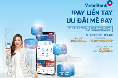 Tặng 200.000 đồng cùng cơ hội trúng 10 cây vàng cho khách hàng sử dụng VietinBank iPay