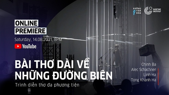 Chinh Ba trình diễn thơ đa phương tiện “Bài thơ dài về những đường biên” - Ảnh 1.