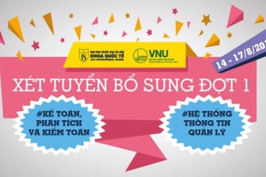 Khoa Quốc tế - ĐHQGHN xét tuyển bổ sung lần 1