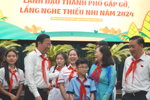 Lãnh đạo TPHCM giải quyết những vấn đề "nóng" để chăm sóc thiếu nhi tốt hơn