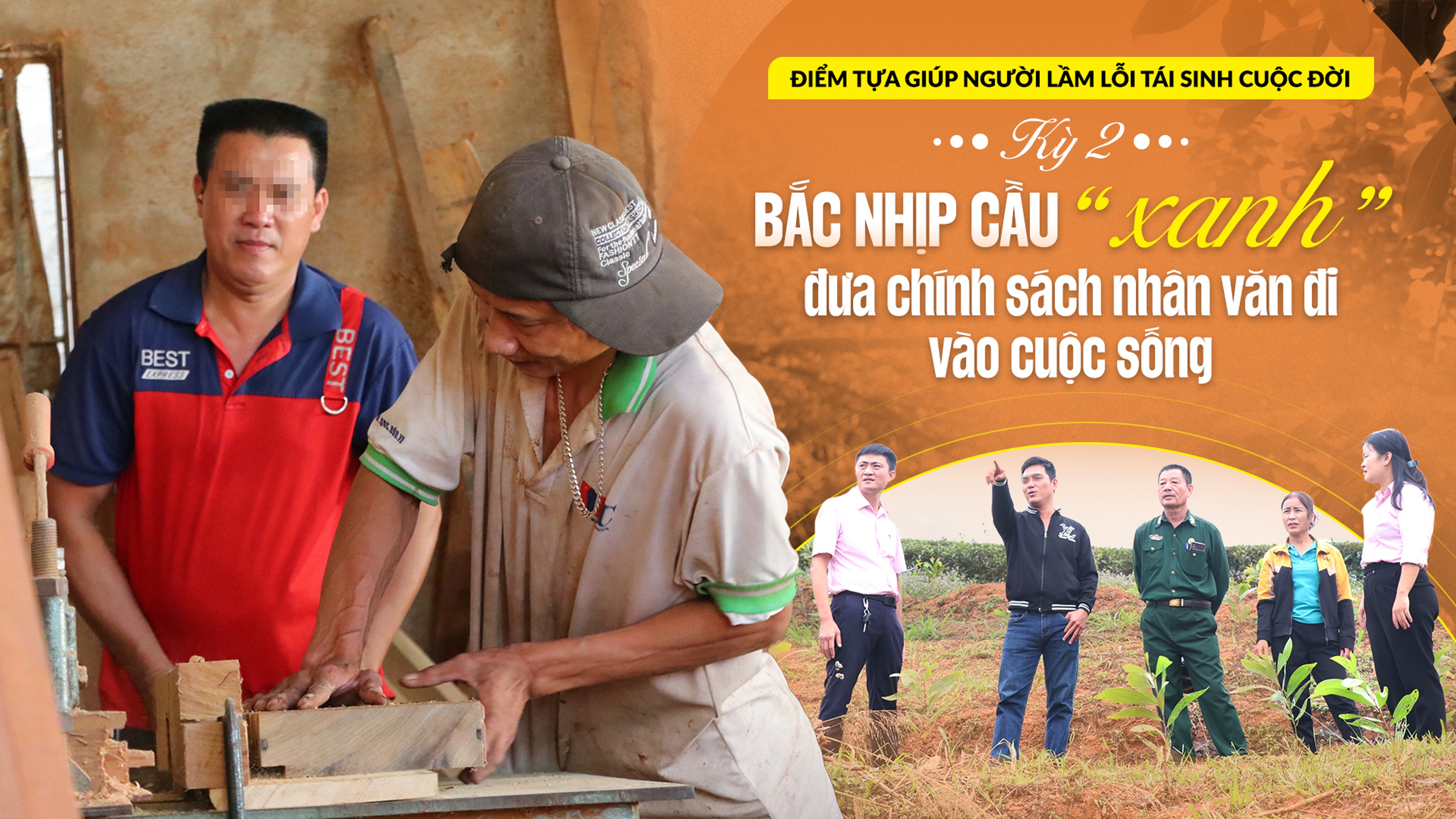 Bắc nhịp cầu "xanh" đưa chính sách nhân văn đi vào cuộc sống