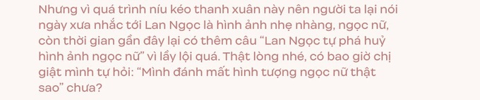 Ninh Dương Lan Ngọc: Tình cảm là vấn đề rất lằng nhằng... miễn sao không quá đáng - Ảnh 10.