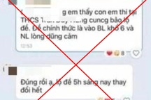 Xử lý đối tượng tung tin "lộ đề thi lớp 10, phải thay toàn bộ lúc 5h sáng"