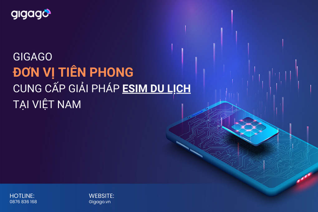 Gigago cung cấp eSIM tại Việt Nam - 1 Gigago cung cấp eSIM tại Việt Nam - 1