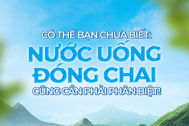 Vì sao nước uống đóng chai cũng cần phải phân biệt?