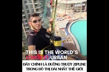 Đến Dubai trải nghiệm cảm giác trượt zipline xuyên thành phố