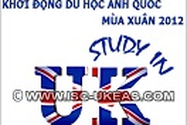 Khởi động du học Anh Quốc 2012 cùng ISC-UKEAS
