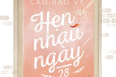 “Hẹn nhau ngày 28”