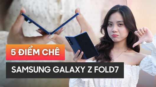 Galaxy Z Fold 7 gây ấn tượng nhưng vẫn chưa hoàn hảo vì những điểm này