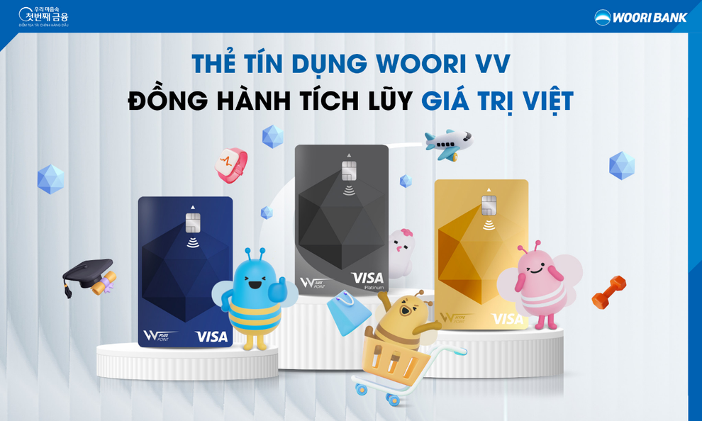 Ngân hàng Woori ra mắt dòng thẻ tín dụng Woori VV tích điểm hoàn tiền - 2 Ngân hàng Woori ra mắt dòng thẻ tín dụng Woori VV tích điểm hoàn tiền - 2
