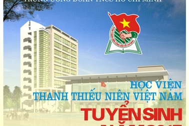 Học viện Thanh thiếu niên Việt Nam thông báo xét tuyển nguyện vọng 2 (bổ sung)