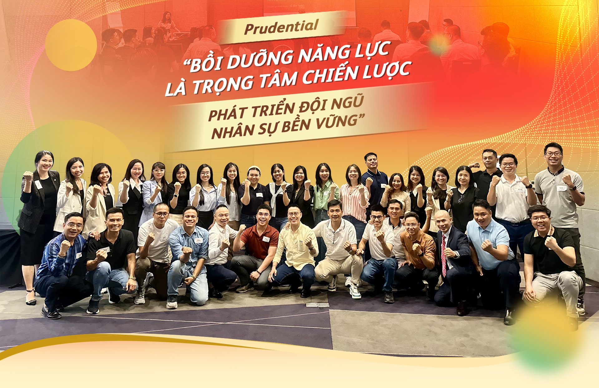 Prudential: "Bồi dưỡng năng lực là trọng tâm chiến lược phát triển nhân sự bền vững"