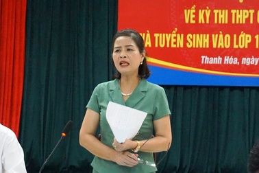 Thanh Hóa: Thi cử đúng chất lượng, không chạy theo bệnh thành tích