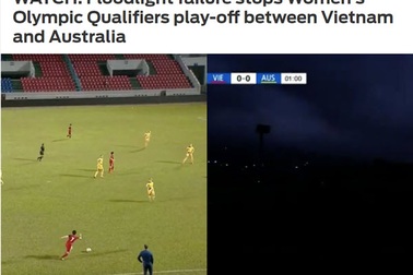 Báo châu Á bất ngờ về sự cố mất điện ở trận nữ Việt Nam - Australia
