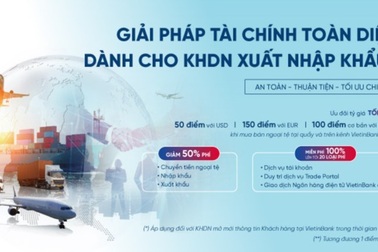 VietinBank ưu đãi lớn cho doanh nghiệp xuất nhập khẩu