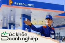 Lời lãi của đại gia xăng dầu Petrolimex gây bất ngờ