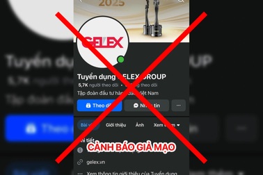 Cảnh báo thủ đoạn lừa đảo tuyển dụng mạo danh GELEX