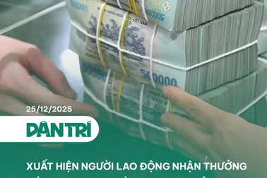 Xuất hiện người lao động nhận thưởng Tết Dương lịch gần 220 triệu đồng