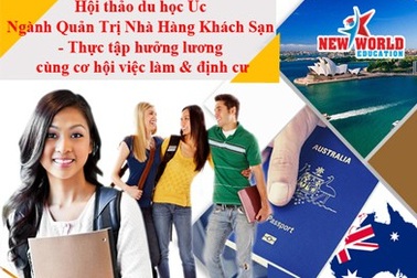 Hội thảo du học Úc: Ngành Quản trị nhà hàng khách sạn – Thực tập hưởng lương, cơ hội việc làm và định cư