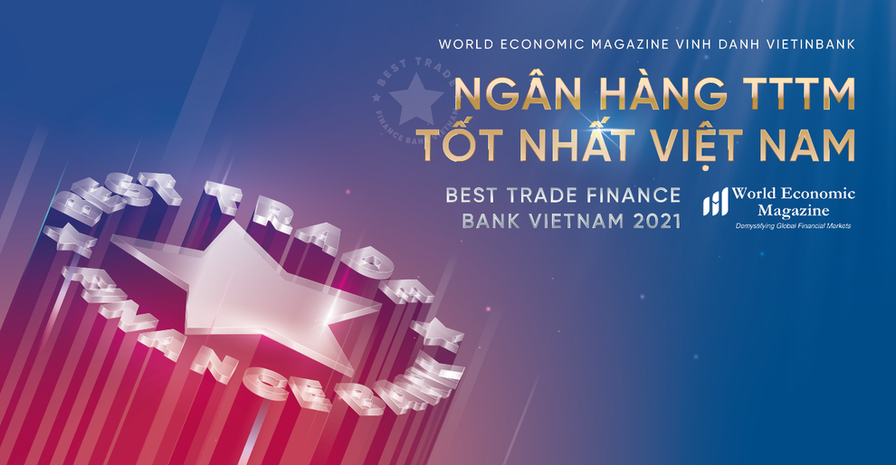 Vinh danh VietinBank là Ngân hàng tài trợ thương mại tốt nhất năm 2021 - 1 Vinh danh VietinBank là Ngân hàng tài trợ thương mại tốt nhất năm 2021 - 1