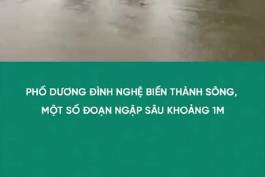 Phố Dương Đình Nghệ biến thành sông, một số đoạn ngập sâu khoảng 1m