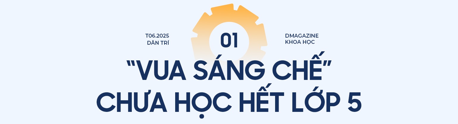 Vua sáng chế” chưa học hết lớp 5, làm trăm loại máy móc xuất đi 4 nước - 1 Vua sáng chế” chưa học hết lớp 5, làm trăm loại máy móc xuất đi 4 nước - 1