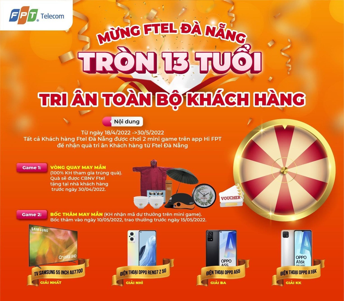 Tri ân chặng đường 13 năm, FPT Telecom Đà Nẵng khuyến mãi tới 200 triệu đồng - 1 Tri ân chặng đường 13 năm, FPT Telecom Đà Nẵng khuyến mãi tới 200 triệu đồng - 1