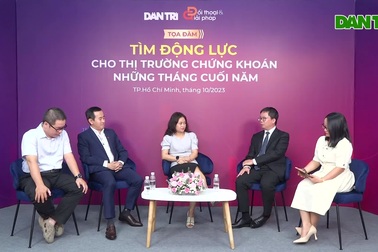 Tọa đàm tìm động lực cho thị trường chứng khoán những tháng cuối năm