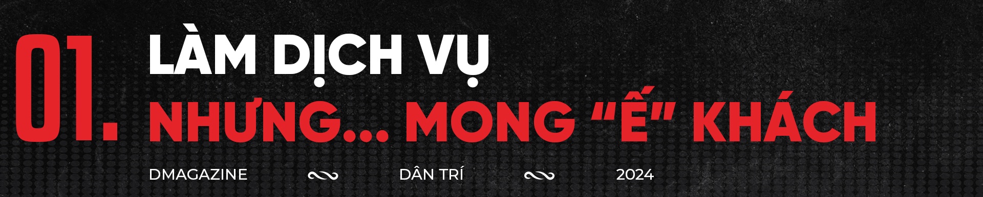 Kỳ lạ những người làm dịch vụ nhưng mong không có khách - 1 Kỳ lạ những người làm dịch vụ nhưng mong không có khách - 1