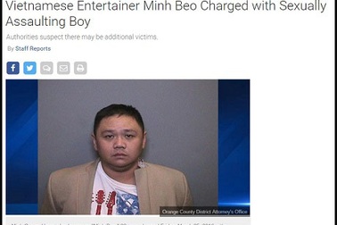 Báo Mỹ đồng loạt đưa tin về việc bắt giữ Minh Béo