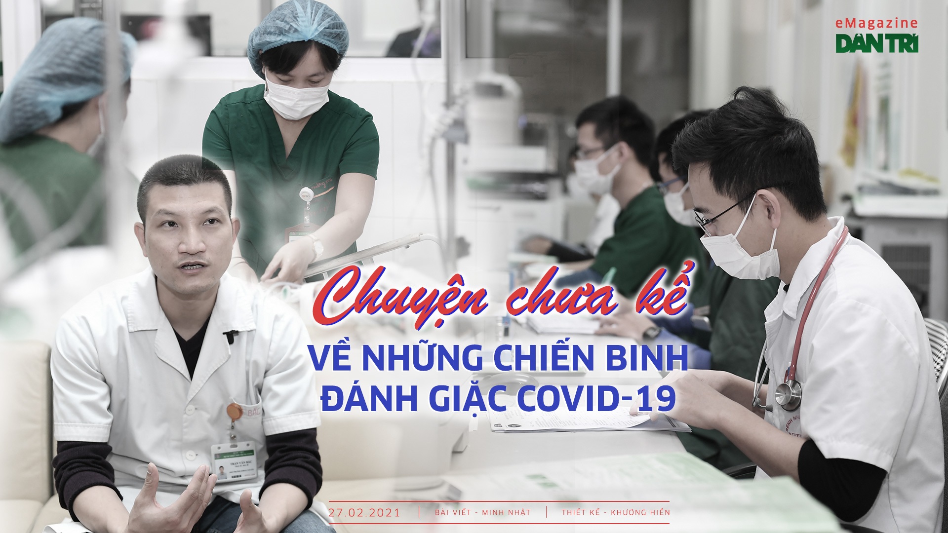 Chuyện chưa kể về những chiến binh đánh giặc Covid-19