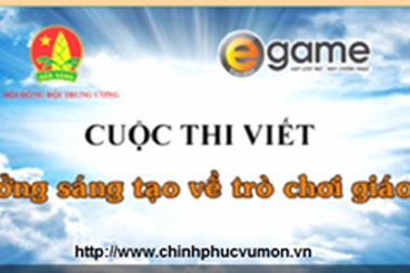 Chính thức gia hạn cuộc thi “Ý tưởng sáng tạo về trò chơi giáo dục”