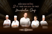 Tiệc Michelin chưa từng có nâng tầm trải nghiệm ẩm thực tại Hà Nội