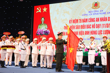 Công an Nghệ An đón nhận danh hiệu Anh hùng lực lượng vũ trang nhân dân