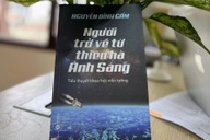 "Người trở về từ thiên hà Ánh Sáng": Cuốn tiểu thuyết khoa học độc đáo