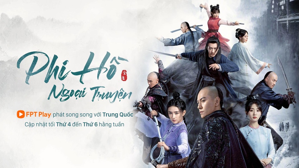 Phim võ hiệp Kim Dung Phi hồ ngoại truyện được chờ đón trên FPT Play - 1 Phim võ hiệp Kim Dung Phi hồ ngoại truyện được chờ đón trên FPT Play - 1