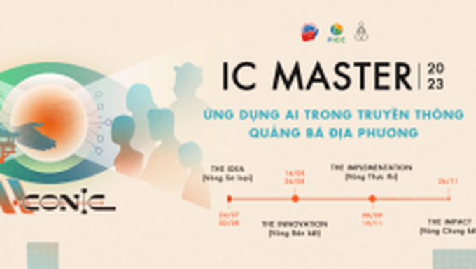 Cuộc thi Nhà Truyền thông tài ba - IC Master 2023 chính thức mở đơn đăng ký mùa 11 cho sinh viên toàn quốc