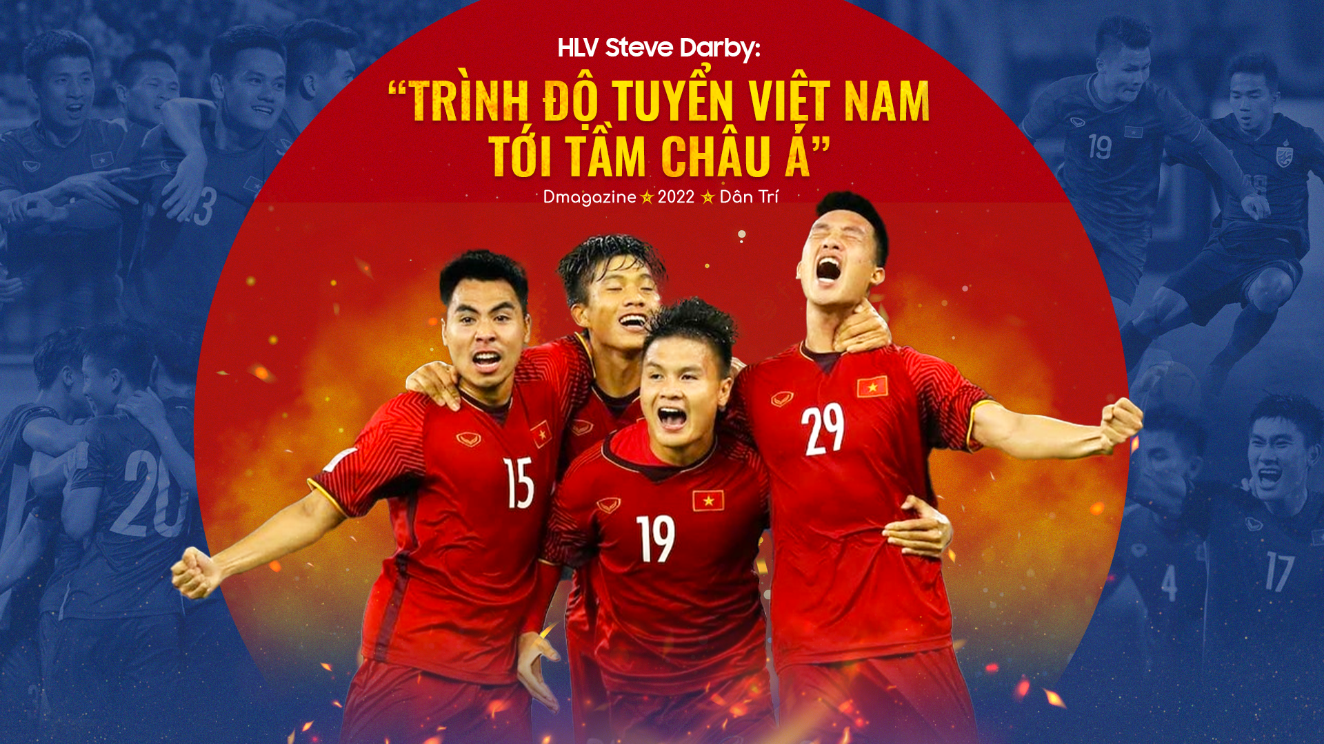 HLV Steve Darby: "Trình độ của tuyển Việt Nam tới tầm châu Á"