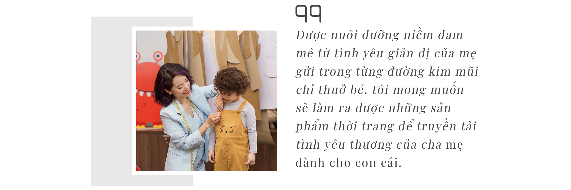 Ks Closet: Giấc mơ xây dựng thương hiệu thời trang trẻ em hàng đầu Việt Nam - 3 Ks Closet: Giấc mơ xây dựng thương hiệu thời trang trẻ em hàng đầu Việt Nam - 3