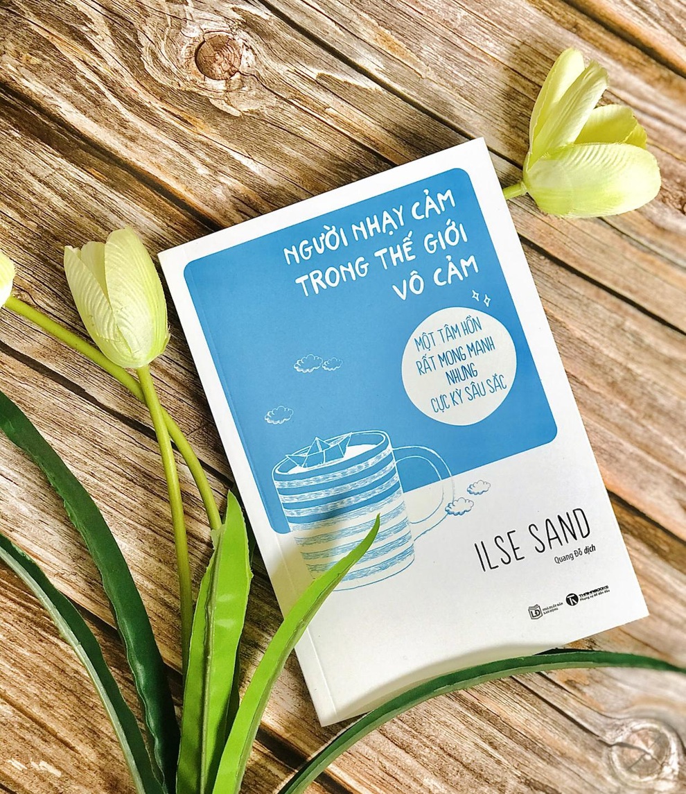 Người nhạy cảm không cô đơn trong thế giới vô cảm - 3 Người nhạy cảm không cô đơn trong thế giới vô cảm - 3