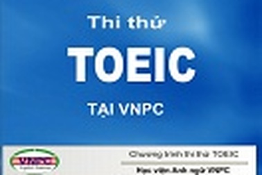 Chương trình thi thử TOEIC ngày 17/10/2010