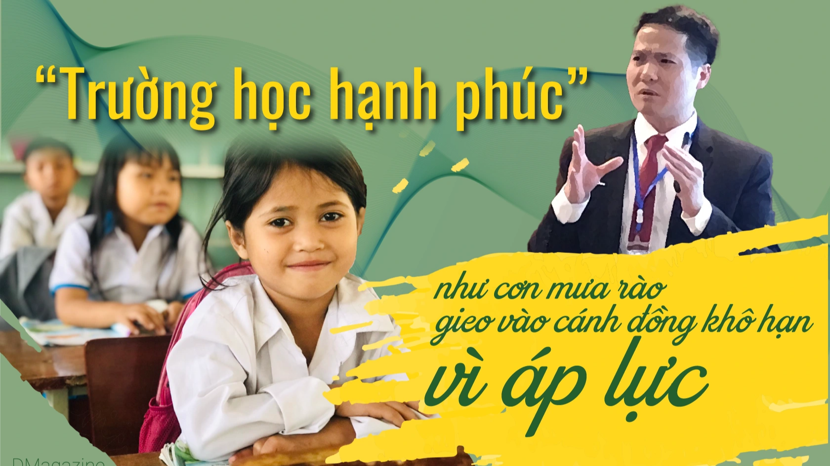 "Trường học hạnh phúc" như cơn mưa rào gieo vào cánh đồng khô hạn vì áp lực