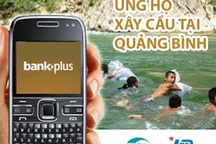 Hướng dẫn đăng ký dịch vụ BankPlus để ủng hộ xây cầu ở Quảng Bình