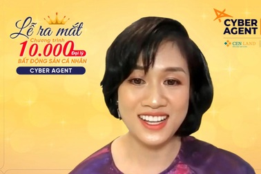 Cyber Agent - cộng đồng đại lý bất động sản cá nhân, không cần đến văn phòng vẫn tăng thu nhập ngay mùa dịch